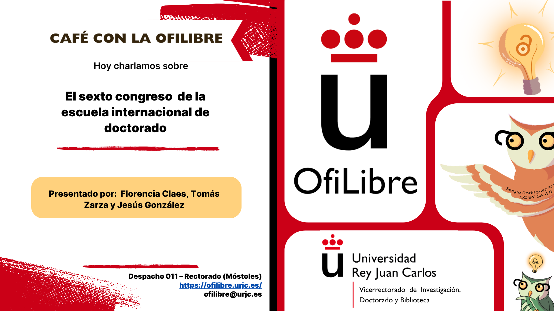 El sexto congreso de la escuela internacional de doctorado - Café con Ofilibre